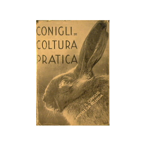 Coniglicultura Pratica