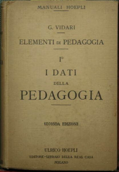 Elementi di pedagogia - Vol. I: I dati della pedagogia