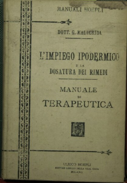 L'impiego ipodermico e la dosatura dei rimedi