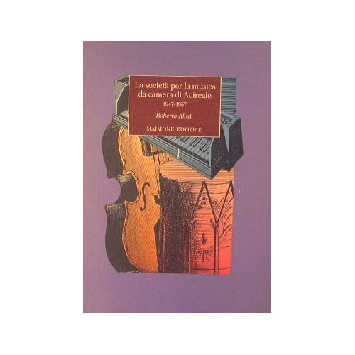 La società per la musica da camera di Acireale 1947-1957