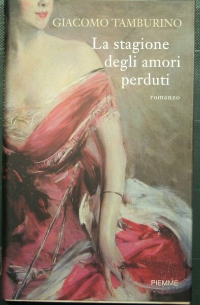 La stagione degli amori perduti