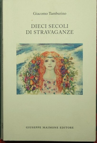 Dieci secoli di stravaganze
