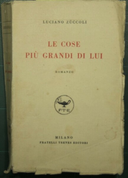 Le cose più grandi di lui