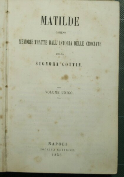 Matilde ossieno Memorie tratte dall'istoria delle Crociate