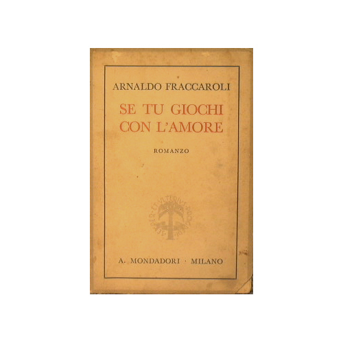 Se tu giochi con l'amore