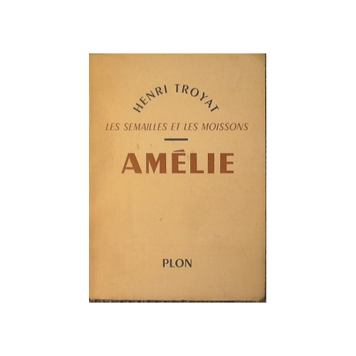 Amelie. Les semailles et les moissons