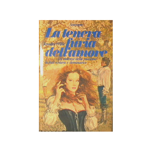 La tenera furia dell'amore