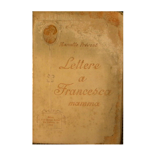 Lettere a Francesca mamma