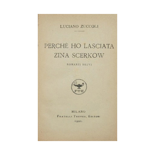 Perché ho lasciata Zina Scerkow