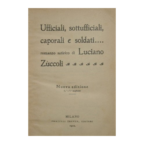 Ufficiali, sottufficiali, caporali e soldati…