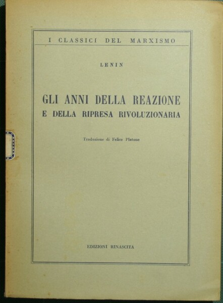 Gli anni della reazione e della ripresa rivoluzionaria