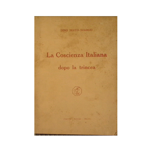 La Coscienza Italiana dopo la trincea