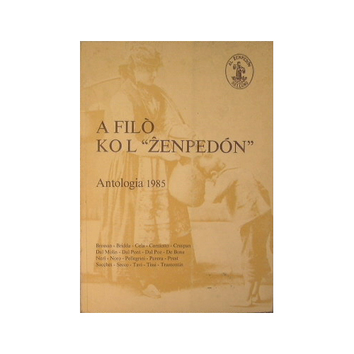 A filò ko l 'Zenpedon'. Antologia 1985