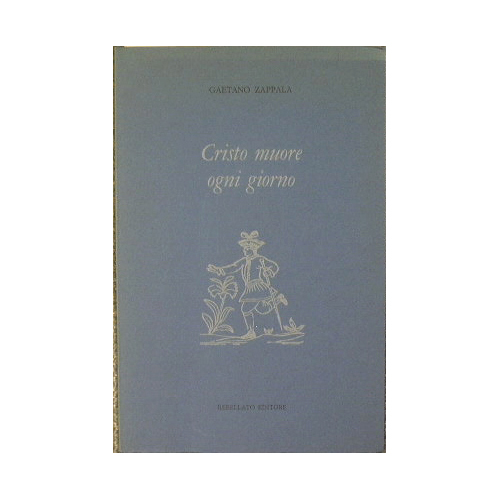 Cristo muore ogni giorno