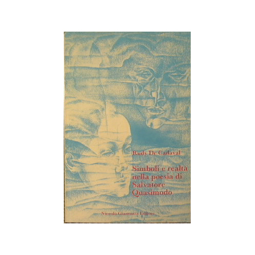 Simboli e realtà nella poesia di Salvatore Quasimodo