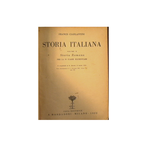 Storia italiana (storia romana vol.II) di Ciarlantini F.; Albo di …