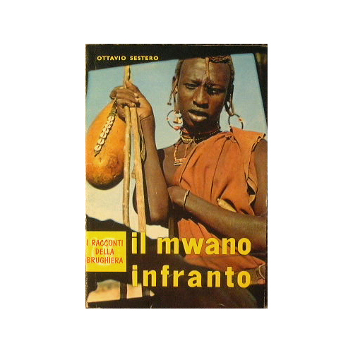 IL Mwano infranto e altri racconti