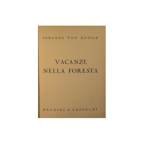Vacanze nella foresta