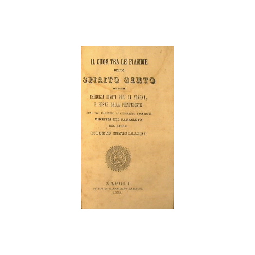 Il cuore tra le fiamme dello Spirito santo, ovvero esercizi …