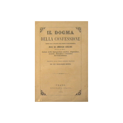 Il dogma della confessione difeso dagli attacchi degli eretici e …