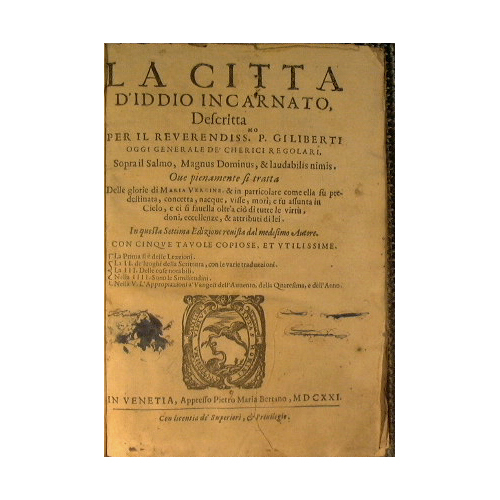 La citta d'Iddio incarnato, descritta per il reverendiss.mo p. Giliberti …