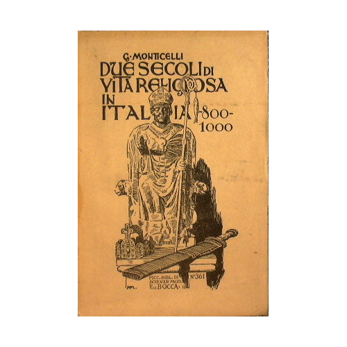 Due secoli di vita religiosa in Italia 800 - 1000