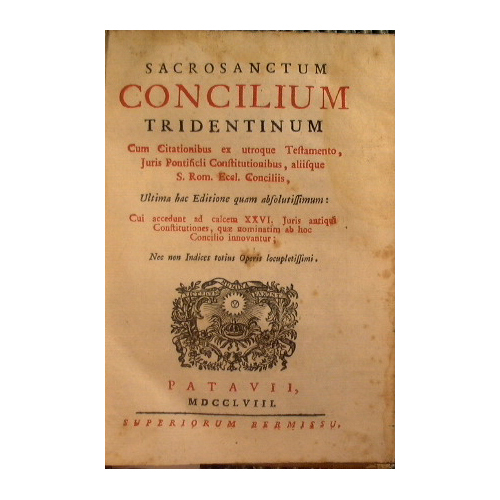 Sacrosanctum Concilium Tridentinum cum citationibus ex utroque Testamento, juris Pontificii …