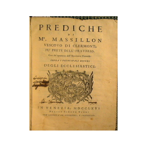 Prediche di Mr. Massillon vescovo di Clermont, fu prete dell'oratorio, …