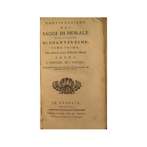 Continuazione dei saggi di morale del signor di Chanteresme che …