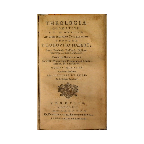 Theologia dogmatica et moralis, ad usum Seminarii Catalaunensis, auctore d. …