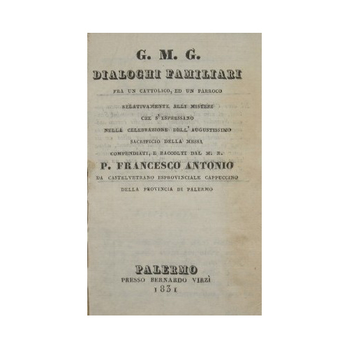 Dialoghi familiari fra un cattolico, ed un parroco relativamente alli …