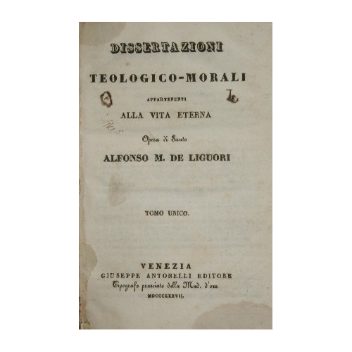 Dissertazioni teologico-morali appartenenti alla vita eterna