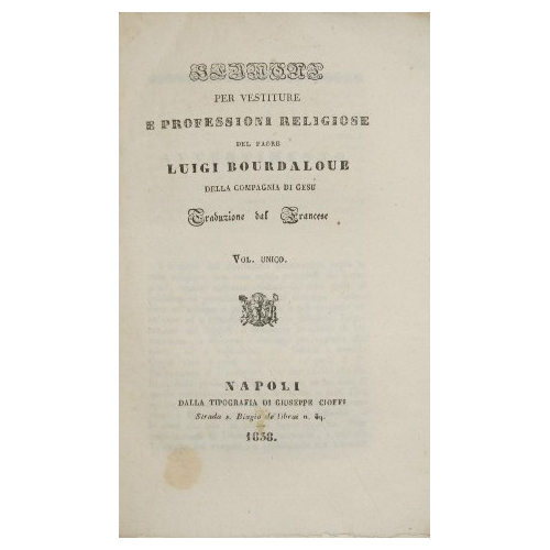 Sermoni per vestiture e professioni religiose del padre Luigi Bourdaloue …