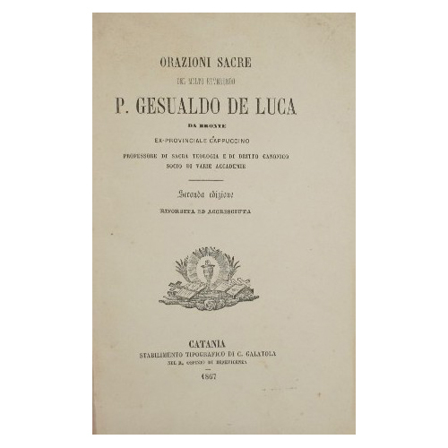 Orazioni sacre del molto reverendo P. Gesualdo De Luca da …