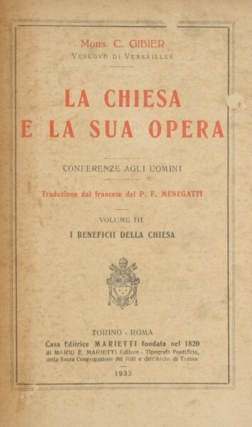 La Chiesa e la sua opera. Conferenze agli uomini. Vol. …