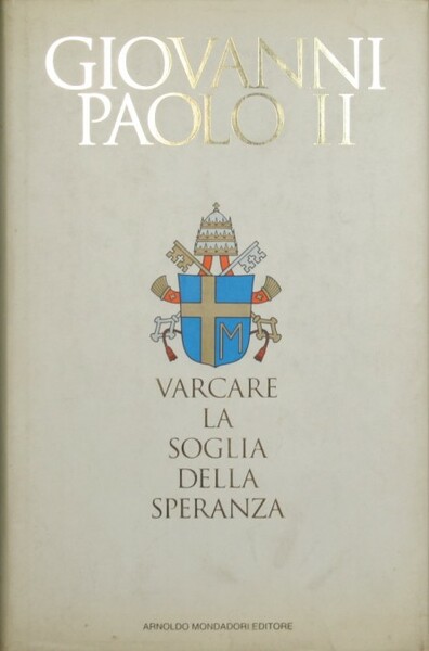 Varcare la soglia della speranza