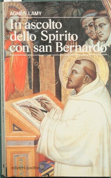 In ascolto dello spirito con San Bernardo