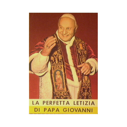 La ' Perfetta letizia ' di Papa Giovanni