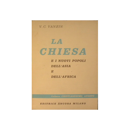 La chiesa e i nuovi popoli dell'Asia e dell'Africa