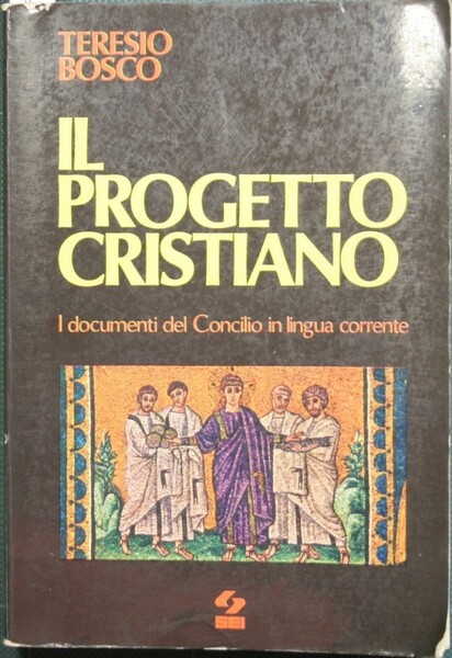 Il progetto cristiano