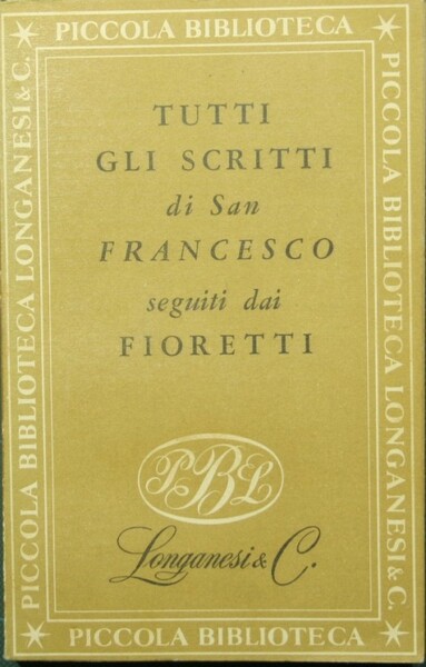 Tutti gli scritti di San Francesco
