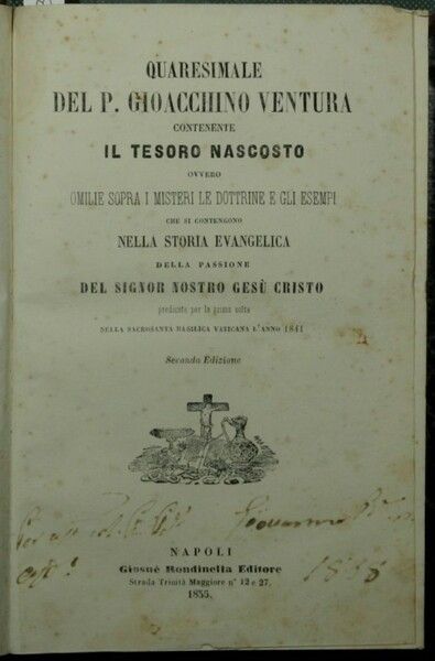 Quaresimale del P. Gioacchino Ventura contenente Il tesoro nascosto