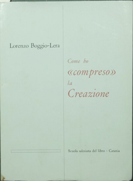 Come ho compreso la Creazione