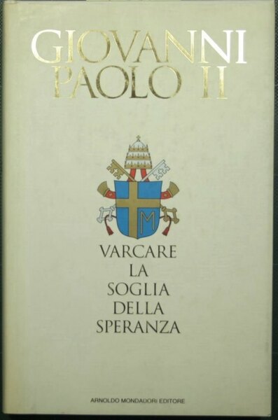 Varcare la soglia della speranza