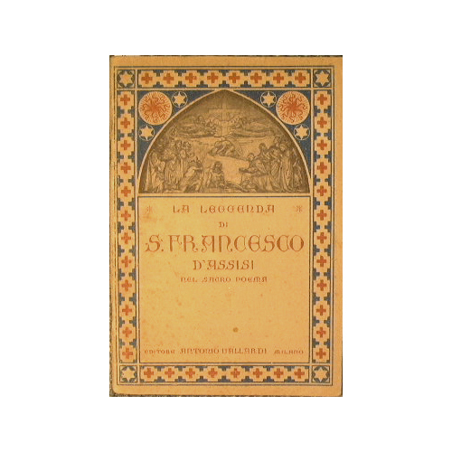 La leggenda di San Francesco D'Assisi.