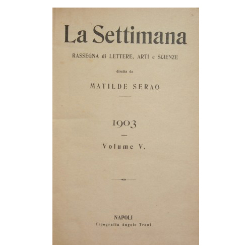La Settimana. 1903 - Vol. V