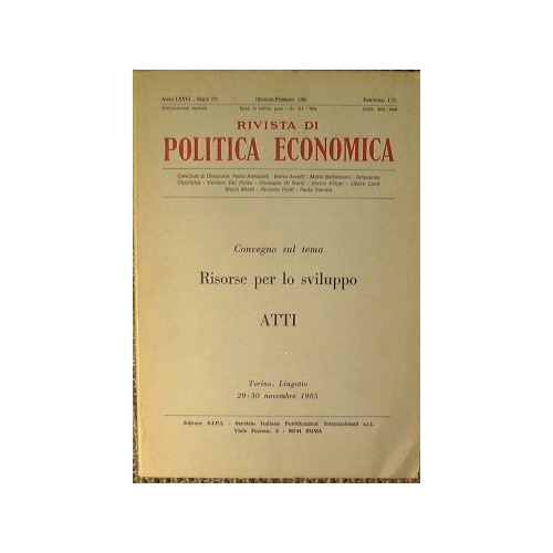Rivista di Politica Economica.Anno LXXVI Serie III Gennaio-Febbraio 1986 Fascicolo …