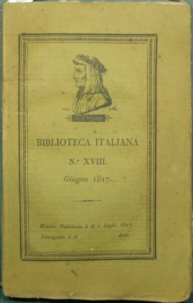 Biblioteca italiana o sia giornale di letteratura scienze ed arti …