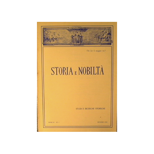 Storia e Nobiltà. Rassegna di Studi e Ricerche Storiche