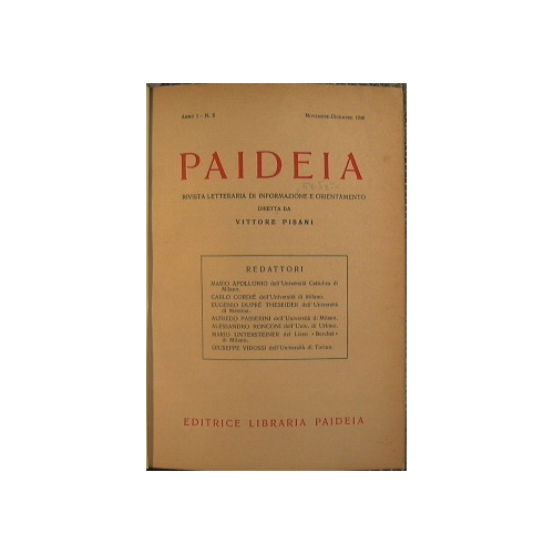 Paideia. Rivista Letteraria di Informazione e Orientamento diretta da Vittore …